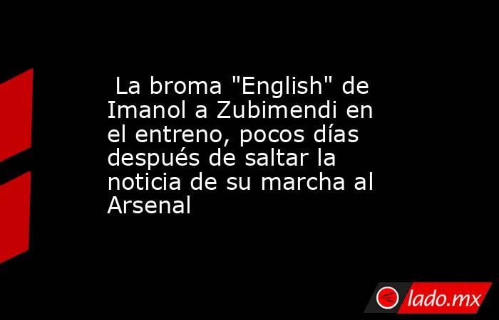                                                                          La broma 