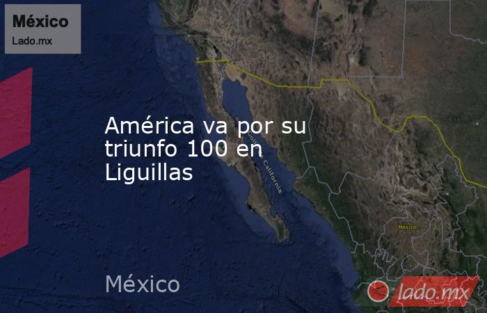 América va por su triunfo 100 en Liguillas. Noticias en tiempo real