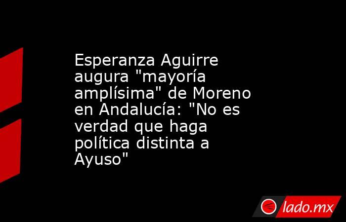 Esperanza Aguirre augura 