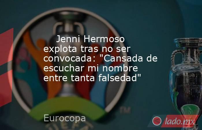                             Jenni Hermoso explota tras no ser convocada: 