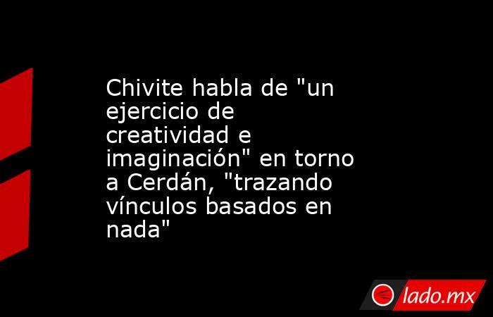 Chivite habla de 