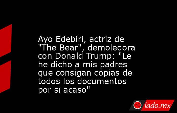                                                                                                 Ayo Edebiri, actriz de 