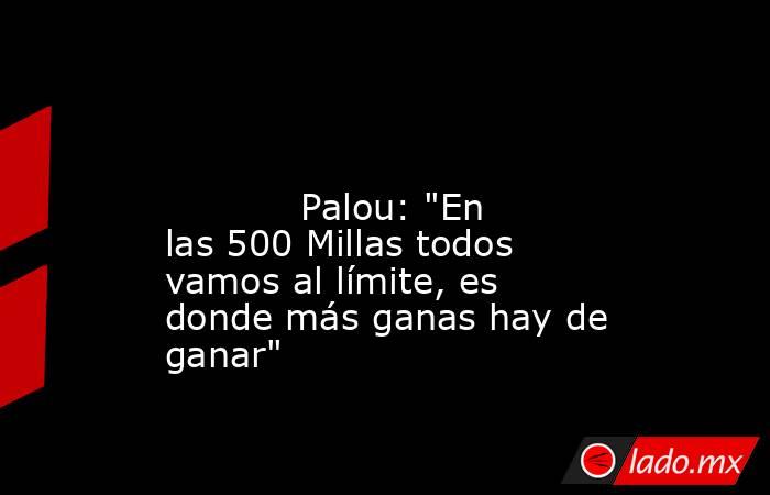                                                                                                                                    Palou: 
