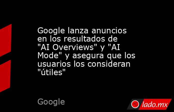 Google lanza anuncios en los resultados de 