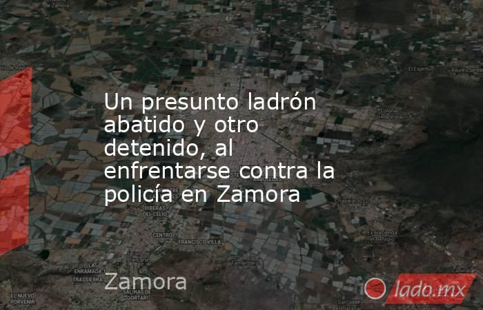 Un presunto ladrón abatido y otro detenido, al enfrentarse contra la policía en Zamora. Noticias en tiempo real