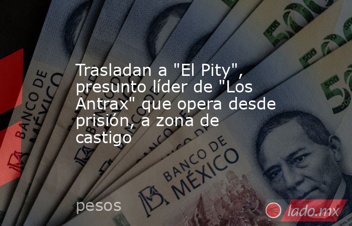 Trasladan a 