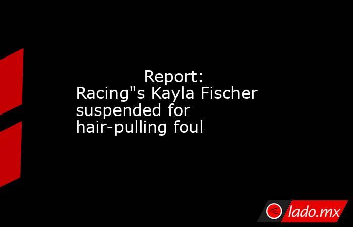             Report: Racing