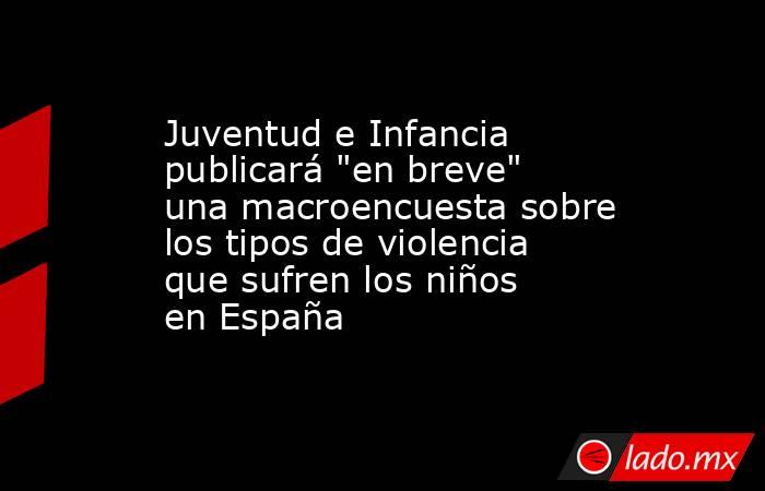 Juventud e Infancia publicará 