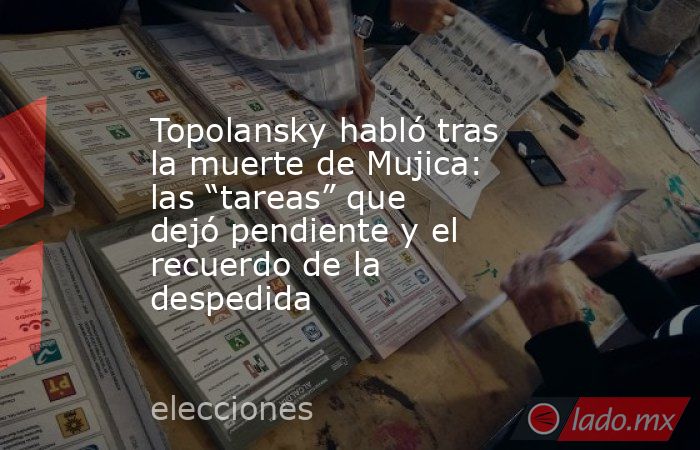 Topolansky habló tras la muerte de Mujica: las “tareas” que dejó pendiente y el recuerdo de la despedida. Noticias en tiempo real