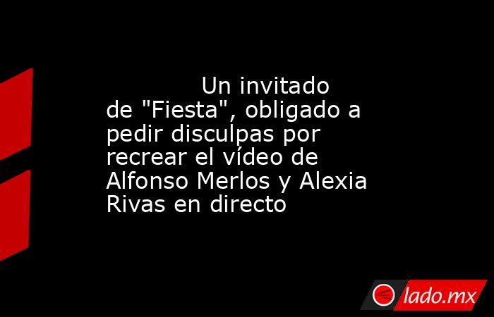                                                                                     Un invitado de 