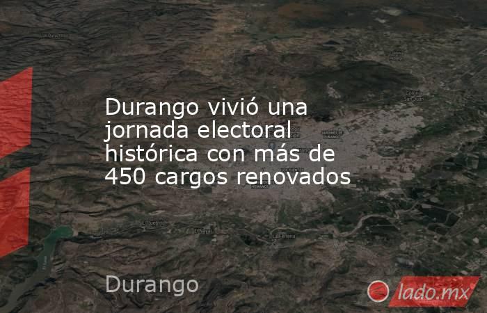 Durango vivió una jornada electoral histórica con más de 450 cargos renovados. Noticias en tiempo real