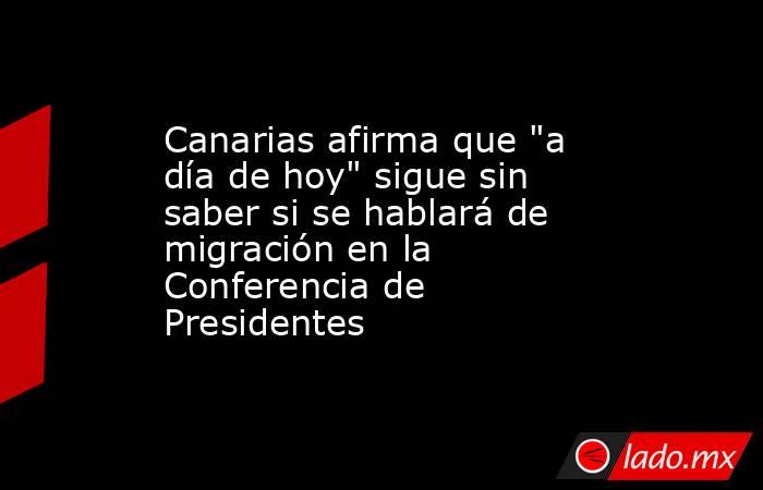 Canarias afirma que 