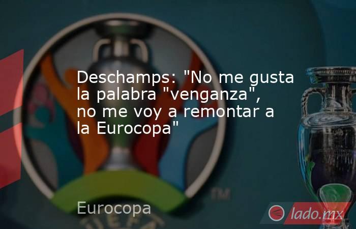 Deschamps: 