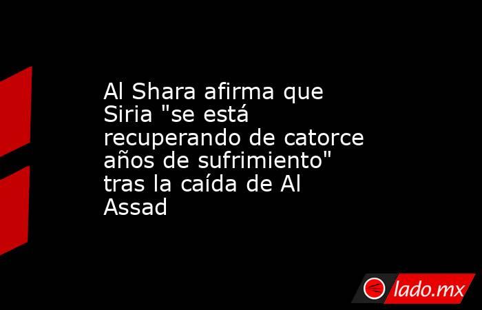 Al Shara afirma que Siria 