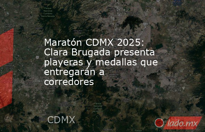 Maratón CDMX 2025: Clara Brugada presenta playeras y medallas que entregarán a corredores. Noticias en tiempo real