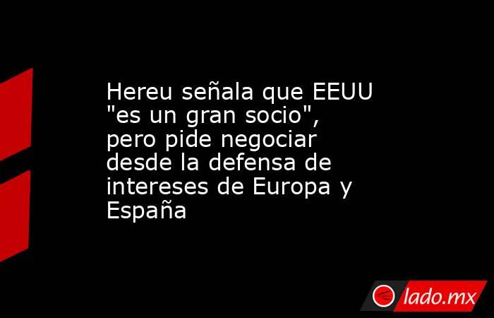 Hereu señala que EEUU 