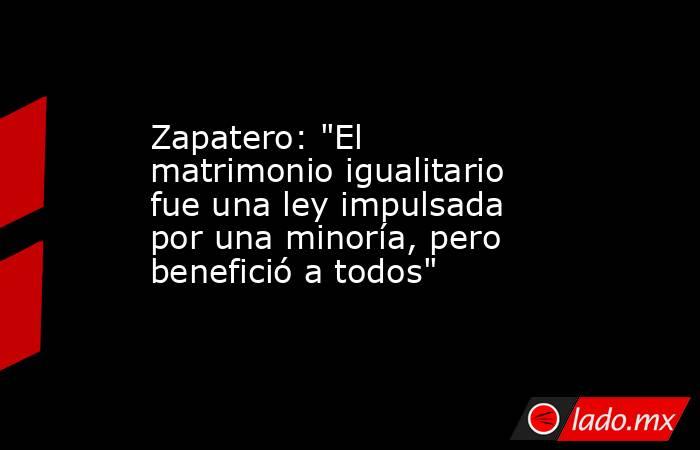 Zapatero: 