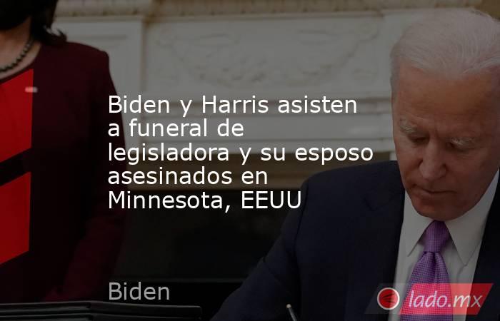 Biden y Harris asisten a funeral de legisladora y su esposo asesinados en Minnesota, EEUU. Noticias en tiempo real