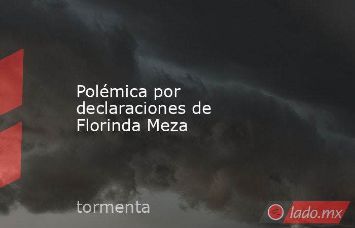 Polémica por declaraciones de Florinda Meza. Noticias en tiempo real