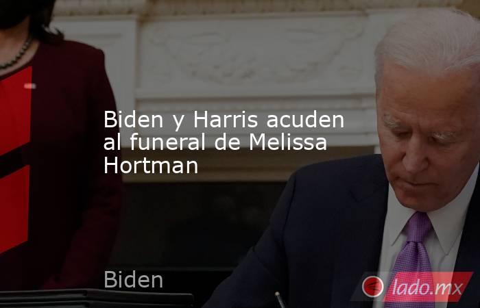 Biden y Harris acuden al funeral de Melissa Hortman. Noticias en tiempo real
