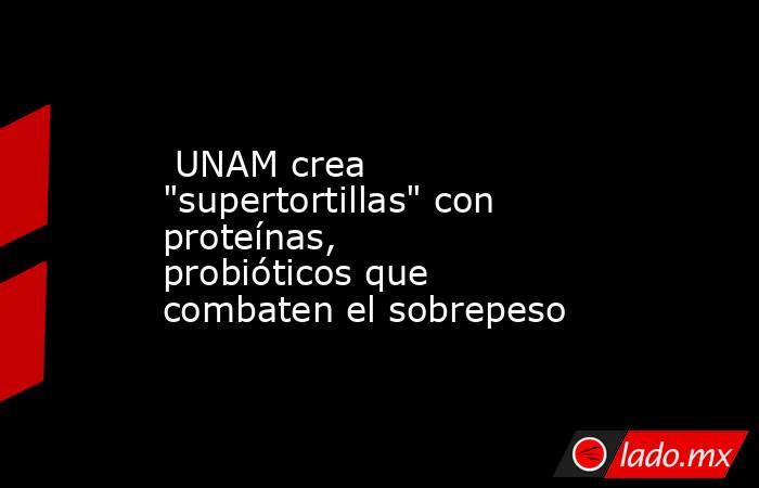  UNAM crea 