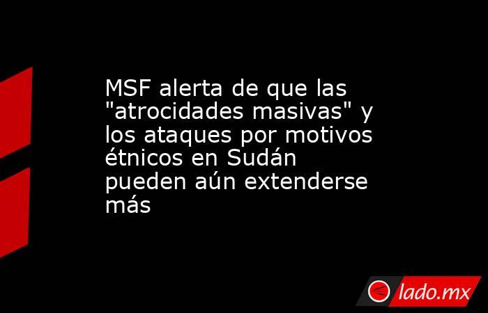MSF alerta de que las 
