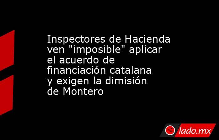 Inspectores de Hacienda ven 
