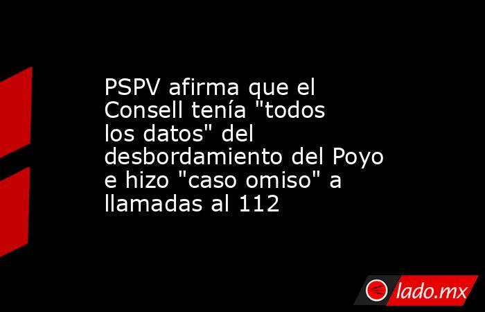PSPV afirma que el Consell tenía 