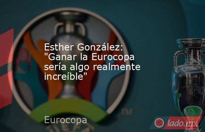 Esther González: 