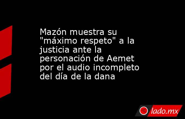 Mazón muestra su 
