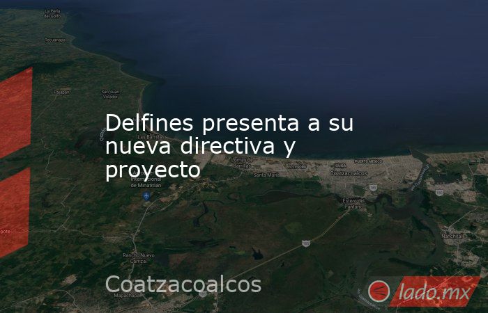 Delfines presenta a su nueva directiva y proyecto. Noticias en tiempo real