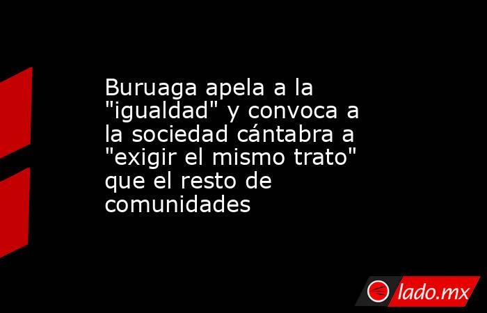 Buruaga apela a la 