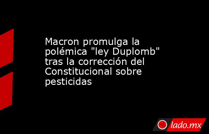 Macron promulga la polémica 