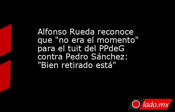 Alfonso Rueda reconoce que 