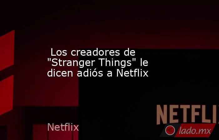  Los creadores de 