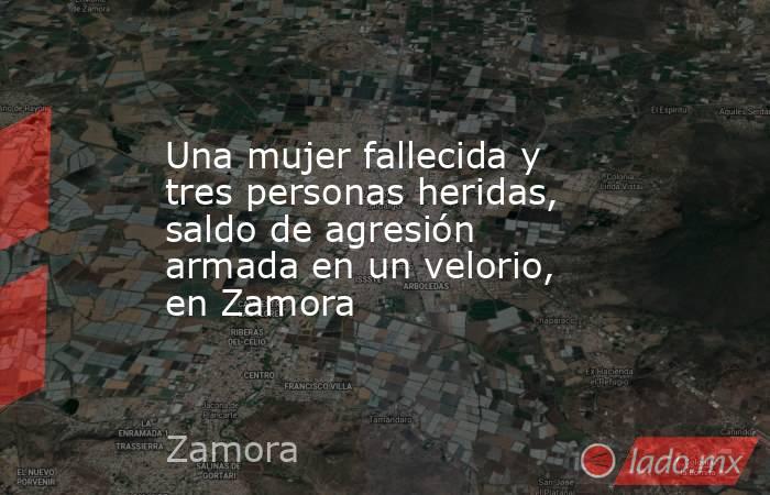 Una mujer fallecida y tres personas heridas, saldo de agresión armada en un velorio, en Zamora. Noticias en tiempo real