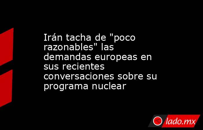 Irán tacha de 