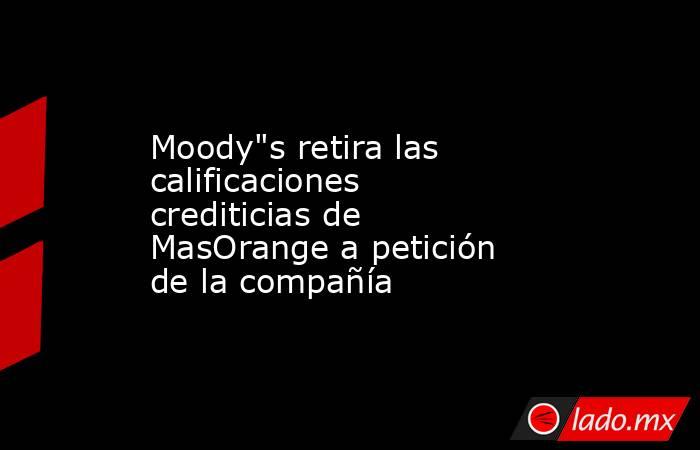 Moody