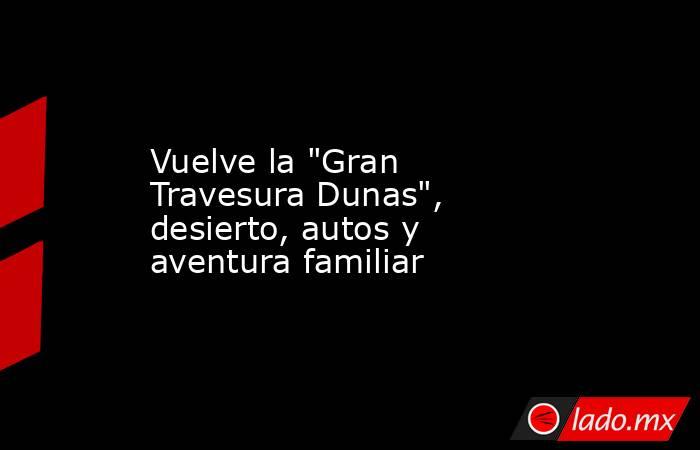 Vuelve la 