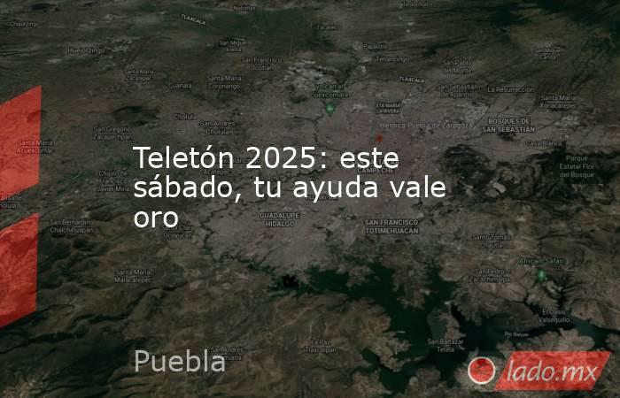 Teletón 2025: este sábado, tu ayuda vale oro. Noticias en tiempo real