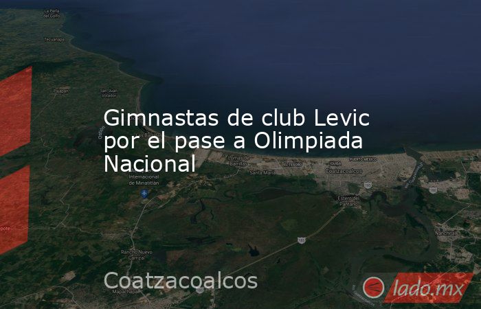 Gimnastas de club Levic por el pase a Olimpiada Nacional. Noticias en tiempo real
