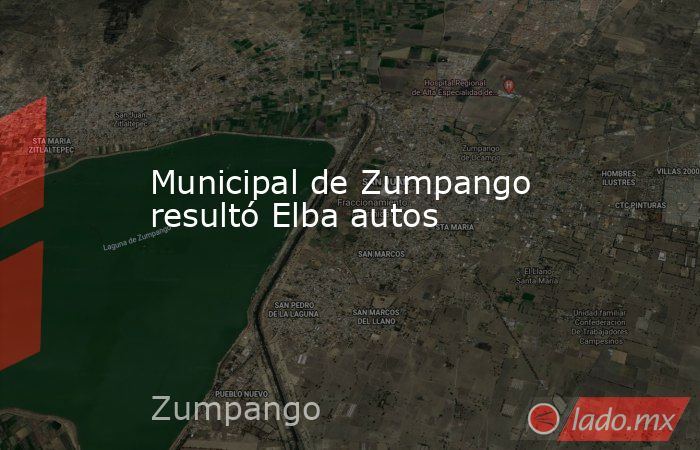 Municipal de Zumpango resultó Elba autos. Noticias en tiempo real