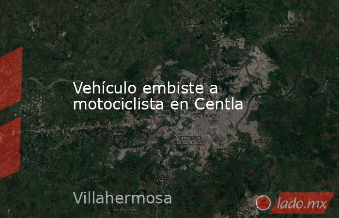 Vehículo embiste a motociclista en Centla. Noticias en tiempo real