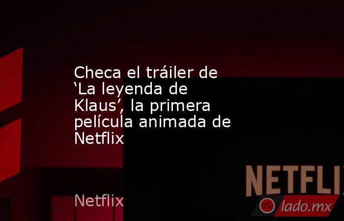 La Leyenda De Klaus Pelicula Completa 2019  En Español Latino