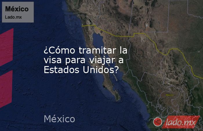 ¿Cómo tramitar la visa para viajar a Estados Unidos?. Noticias en tiempo real