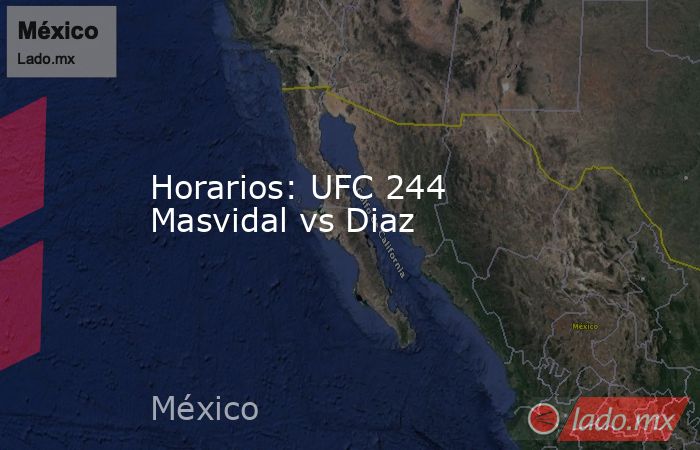 Horarios: UFC 244 Masvidal vs Diaz. Noticias en tiempo real