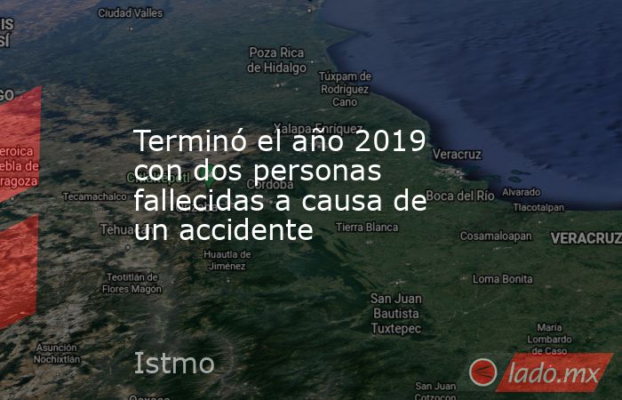 Terminó el año 2019 con dos personas fallecidas a causa de un accidente. Noticias en tiempo real