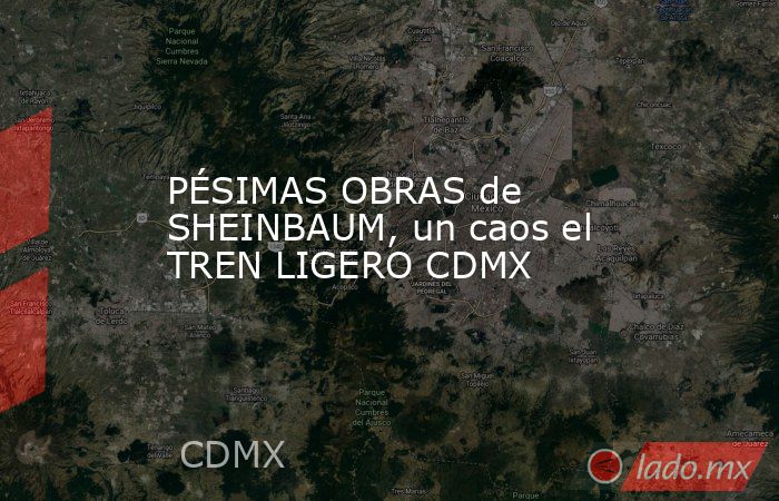 PÉSIMAS OBRAS de SHEINBAUM, un caos el TREN LIGERO CDMX. Noticias en tiempo real