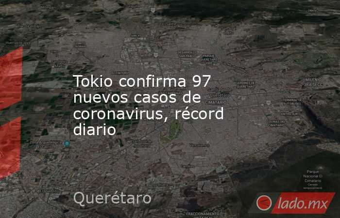Tokio confirma 97 nuevos casos de coronavirus, récord diario. Noticias en tiempo real