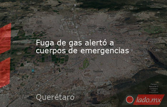 Fuga de gas alertó a cuerpos de emergencias . Noticias en tiempo real